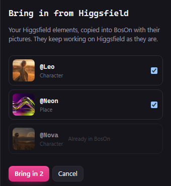Bring in from Higgsfield: @Leo and @Neon ticked, @Nova marked Already in BosOn, and a Bring in 2 button