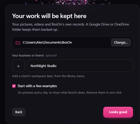 The step titled Your work will be kept here, showing the library folder with a Change button, a box for your business or brand, a ticked Start with a few examples box, and a Looks good button