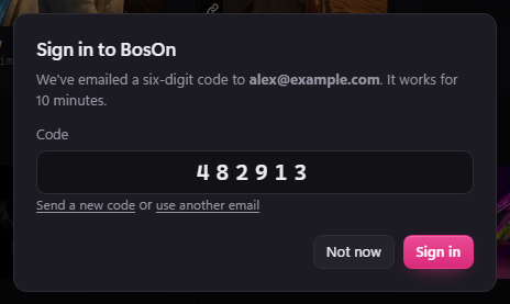 The Sign in to BosOn box after the code was sent: a box with a six-digit code typed in, Send a new code or use another email, and a Sign in button